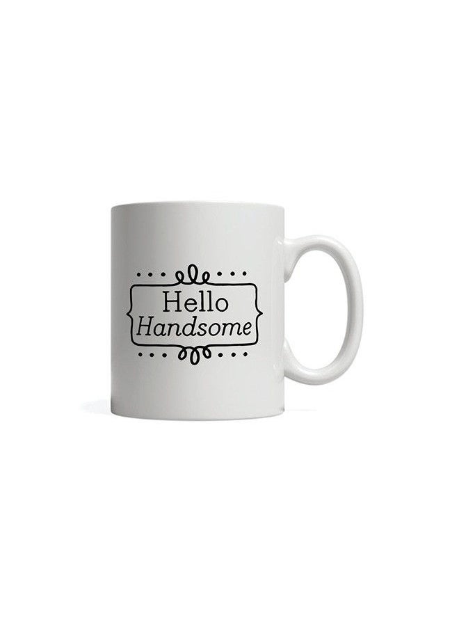 Giftmate - Giftmate Hello Handsome Printed Ceramic Tea and Coffee Mug 320ml - Image 1