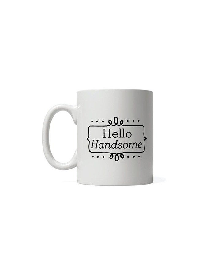 Giftmate Hello Handsome Printed Ceramic Tea and Coffee Mug 320ml - pzsku/Z33F3D667A15A51466666Z/45/_/1689349745/e64df898-dd6e-4642-a395-2902dbf2ea67