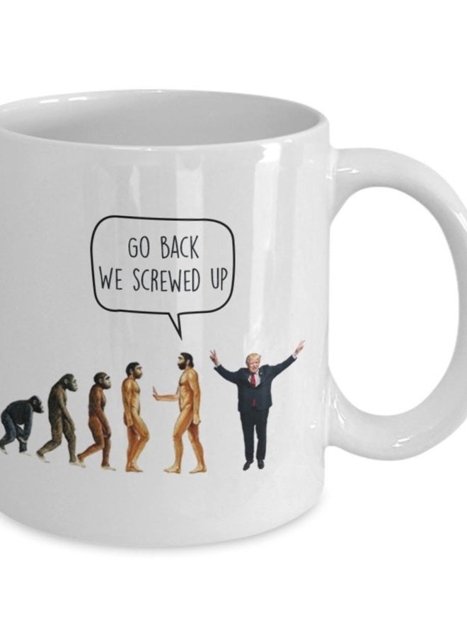 SpreadPassion Go Back We Screwed Up - Evolution Anti-Trump Liberal Mug - Funny Tea Hot Cocoa Coffee Cup - Novelty Birthday Christmas Gag Gifts Idea 11oz GB-2506339-20-White - Image 2