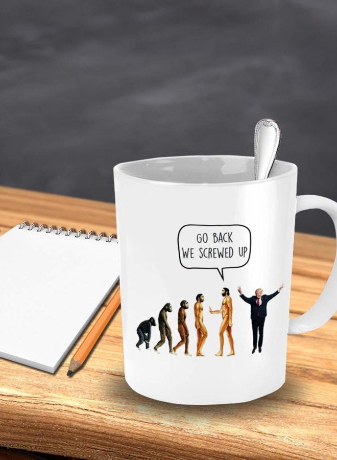 SpreadPassion Go Back We Screwed Up - Evolution Anti-Trump Liberal Mug - Funny Tea Hot Cocoa Coffee Cup - Novelty Birthday Christmas Gag Gifts Idea 11oz GB-2506339-20-White - Image 3