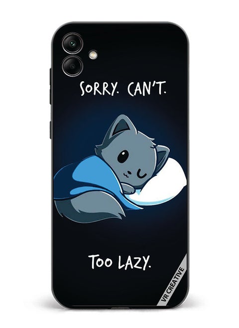 Protective Case Cover For Samsung Galaxy A04 Sorry Cant Too Lazy Design Multicolour