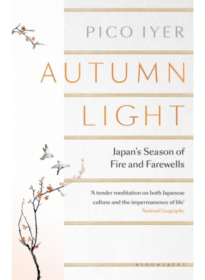 Autumn Light : Japan's Season of Fire and Farewells 