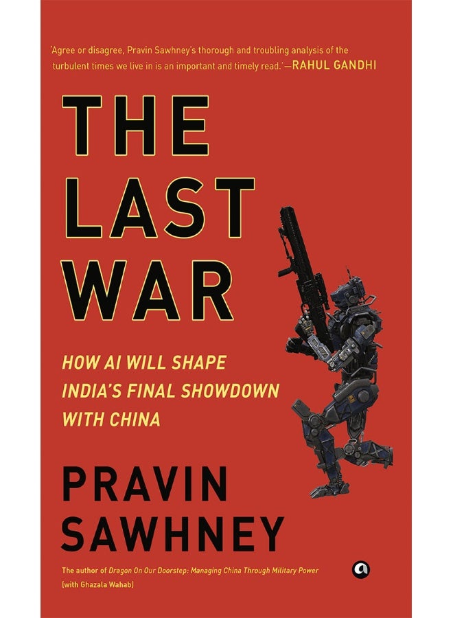 THE LAST WAR
How AI Will Shape India’s Final Showdown With China  - Image 1