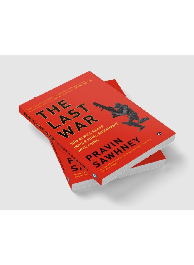 THE LAST WAR
How AI Will Shape India’s Final Showdown With China  - Image 5