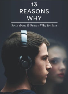 13 Reasons Why: Facts about 13 Reason Why for Fans
