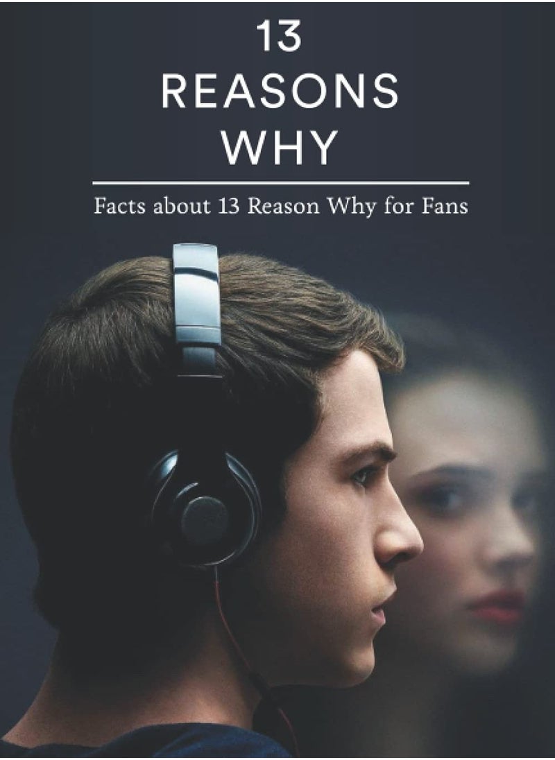 null - 13 Reasons Why: Facts about 13 Reason Why for Fans - Image 1