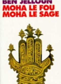 Moha Le Fou Moha Le Sage