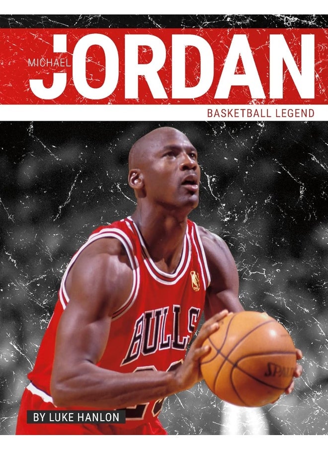 Michael Jordan: Basketball Legend 
