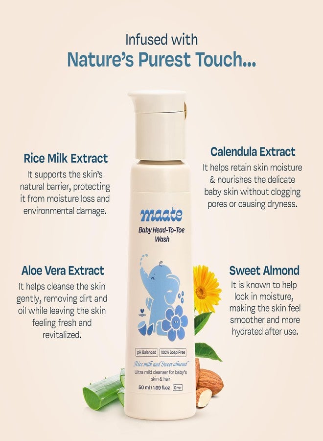 Maate Baby Head to Toe Wash 50 ml | Baby Hair & Body Wash for Bath | Aloe Vera, Almond Oil, Rice Milk & Calendula | Gentle, Soap & Tear Free, pH Balanced Cleanser | For Newborns, Infants & Babies 0m+ - Image 5