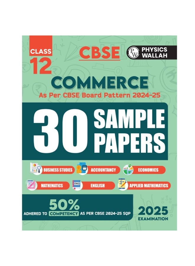 PW CBSE Class 12 Commerce Stream Combined 30 Sample Papers For 2024-2025 Board Exams l Business Studies, Accountancy, Economics, Mathematics, English, Applied Maths  - Image 1