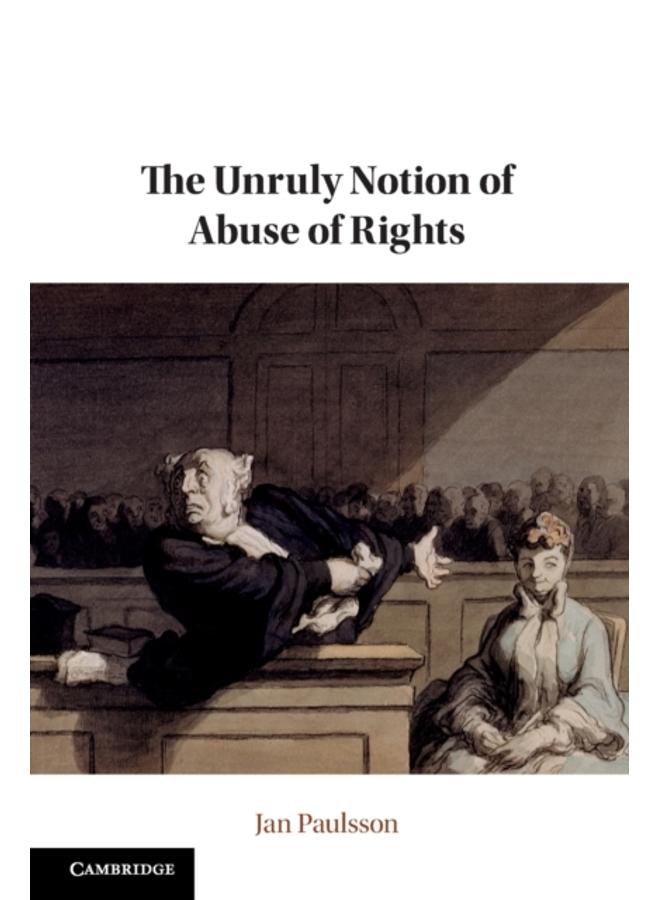 The Unruly Notion of Abuse of Rights 