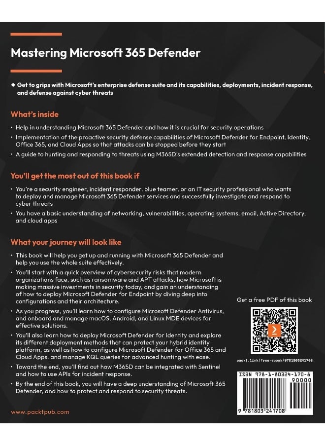 Packt Mastering Microsoft 365 Defender: Implement Microsoft Defender for Endpoint, Identity, Cloud Apps, and Office 365 and respond to threats  - Image 2