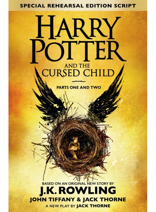 Harry Potter and the Cursed Child - Parts One and Two (Special Rehearsal Edition) : The Official Script Book of the Original West End Production 