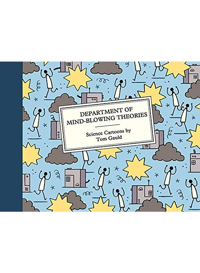 Department Of Mindblowing Theories Science Cartoons By Gauld Tom Hardcover