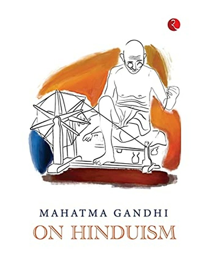 Mahatma Gandhi On Hinduism