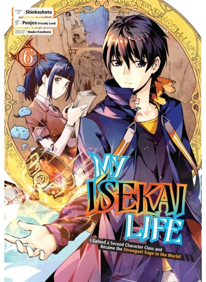 My Isekai Life 06 I Gained A Second Character Class And Became The Strongest Sage In The World - Paperback
