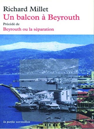 Un balcon à Beyrouth précédé de Beyrouth ou la séparation - pzsku/Z341F7785C0E3D3BFAAD5Z/45/_/1729501354/435a507c-8e1c-47bb-a032-ec8f931e71fb