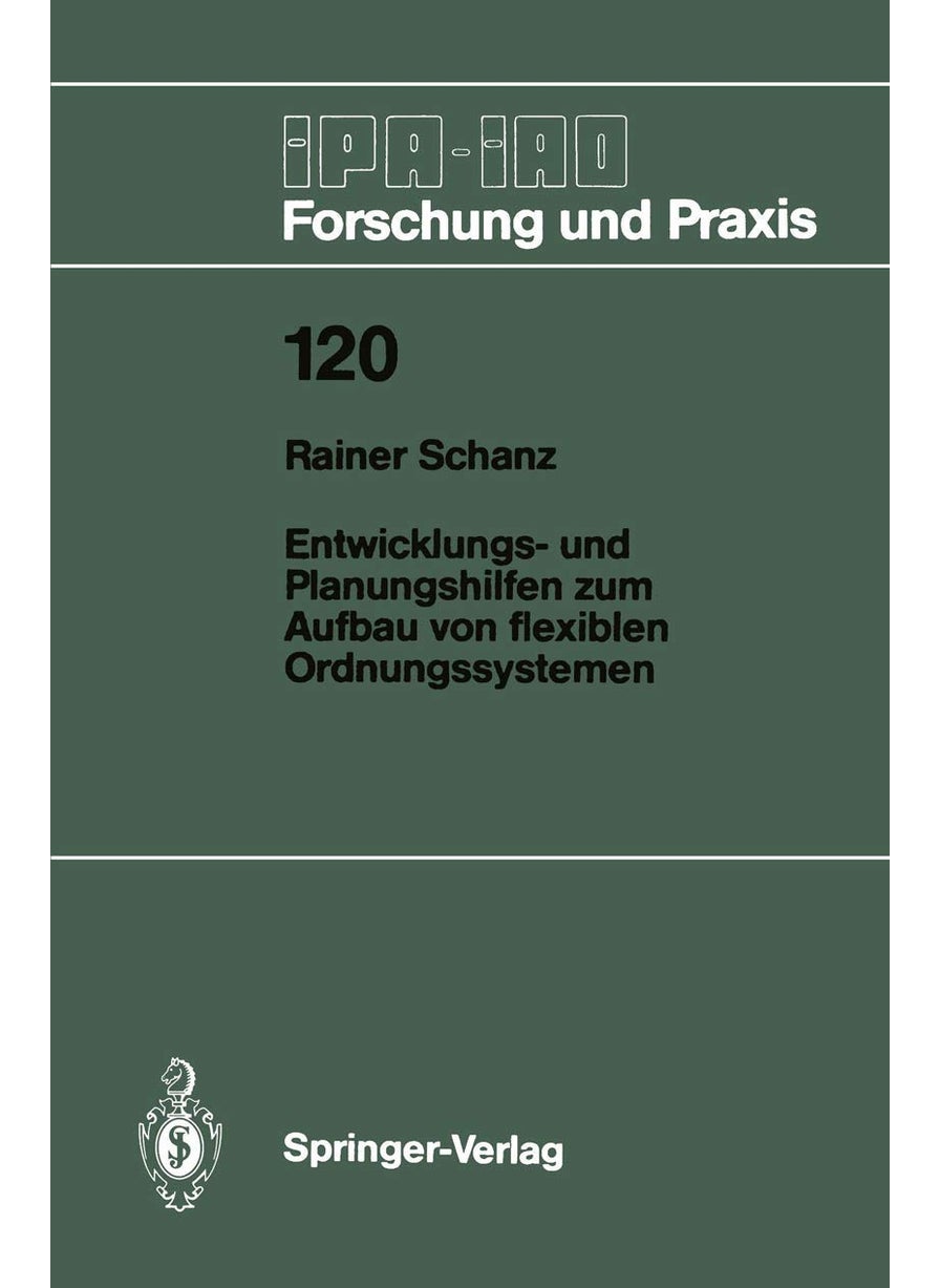 Entwicklungs- Und Planungshilfen Zum Aufbau Von Flexiblen Ordnungssystemen 