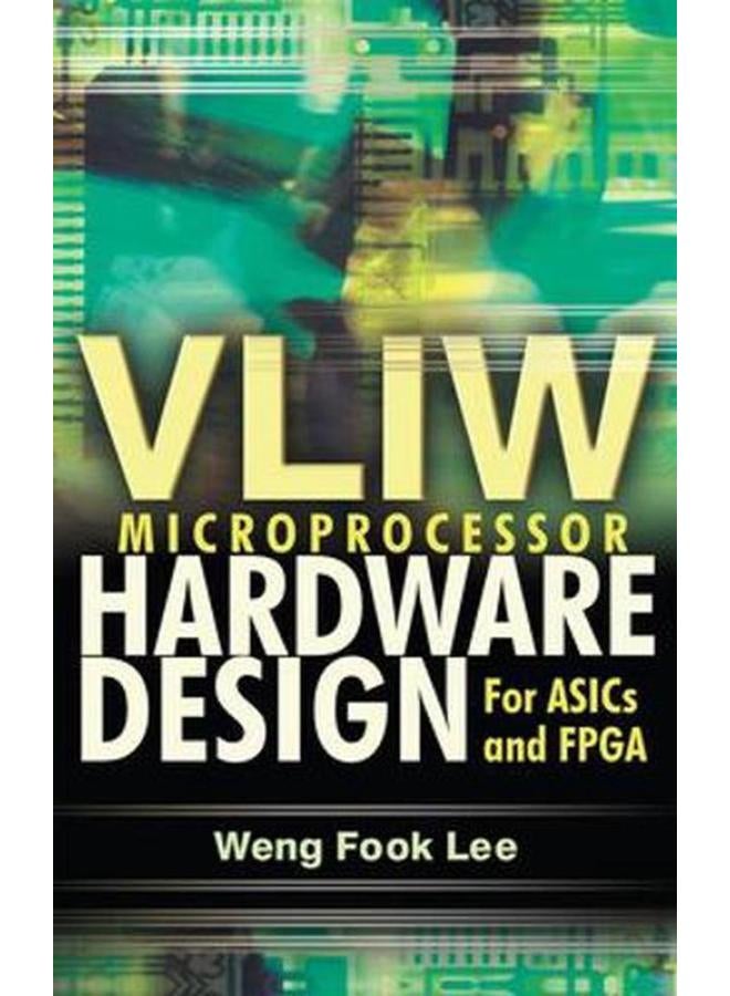 VLIW Microprocessor Hardware Design