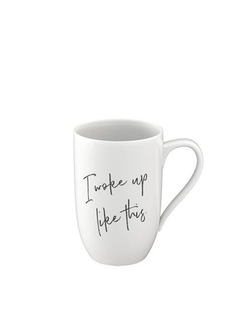 Statement Mug I woke up like this