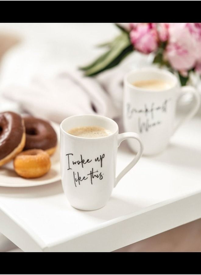 Statement Mug I woke up like this