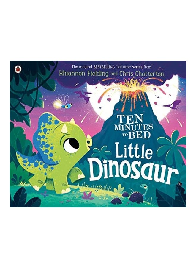 Ten Minutes To Bed: Little Dinosaur