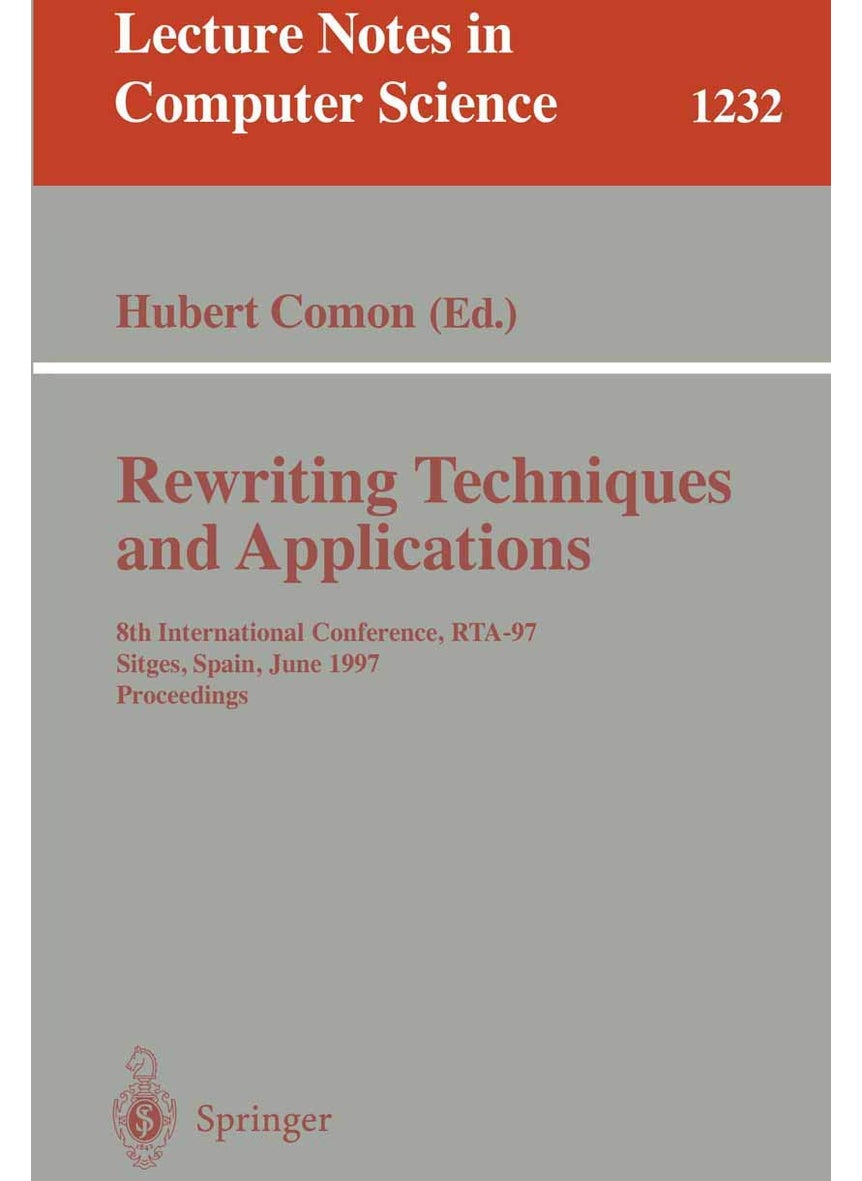 Rewriting Techniques and Applications: 8th International Conference, RTA-97, Sitges, Spain, June 2-5, 1997. Proceedings 
