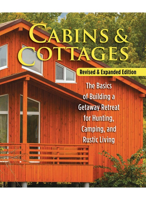 Cabins & Cottages, Revised & Expanded Edition