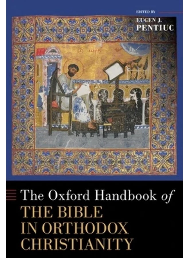 The Oxford Handbook of the Bible in Orthodox Christianity