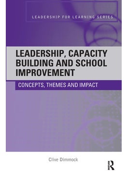 Leadership, Capacity Building and School Improvement 