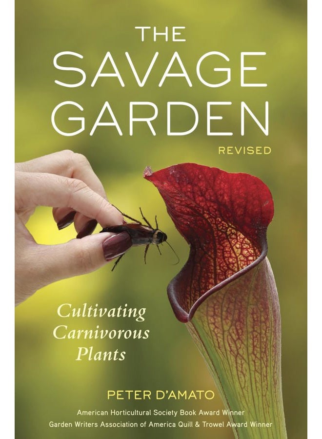 The Savage Garden, Revised: Cultivating Carnivorous Plants