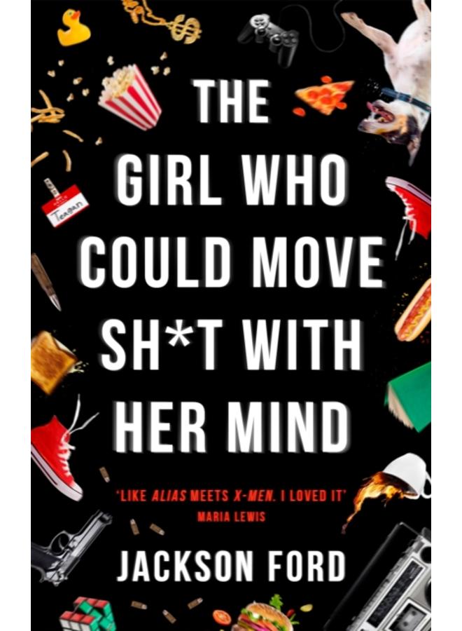 The Girl Who Could Move Sh*t With Her Mind : 'Like Alias meets X-Men'
