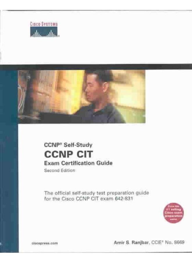 CCNP CIT Exam Certification Guide (CCNP Self-Study, 642-831)