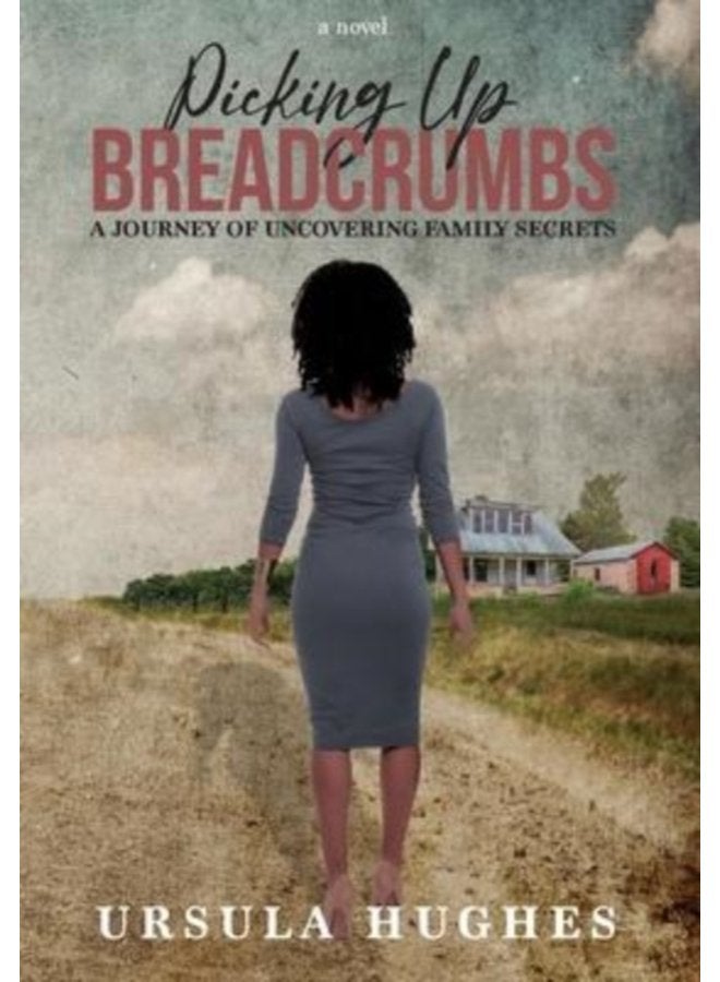 Picking Up Breadcrumbs A Journey of Uncovering Family Secrets - Hardback