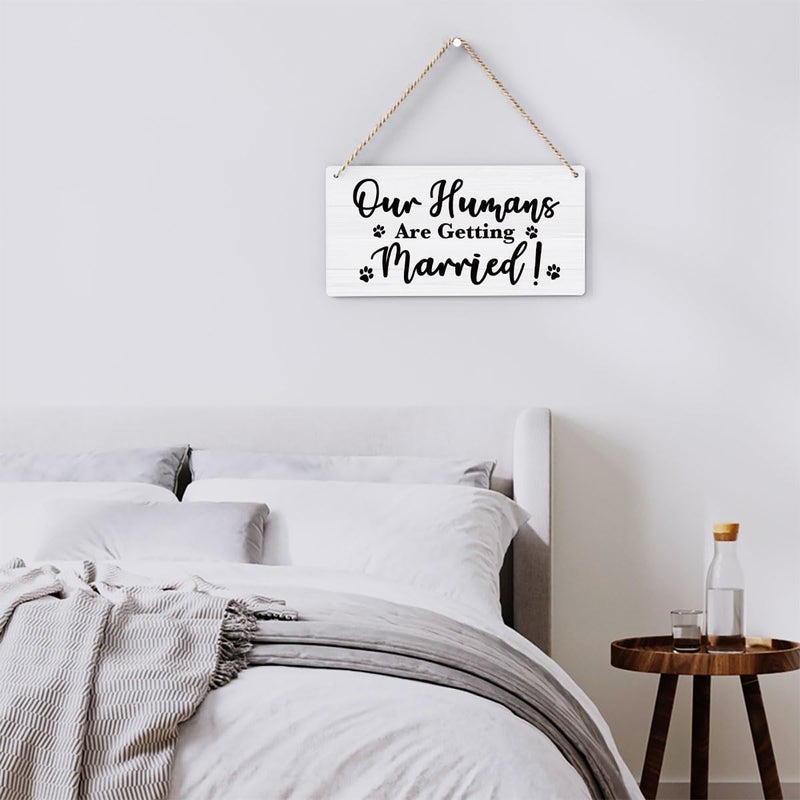 BELLOWDEER Rustic Wedding Sign Our Humans Are Getting Married, Engagement Wedding Photo Props Sign, Weddings Decor Stuff Engagement Party Decorations 12x6 Inches (White) - Image 5