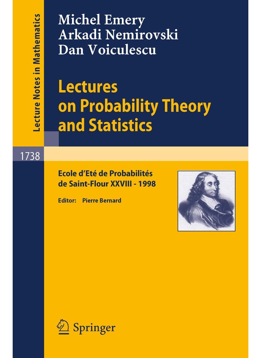 Lectures on Probability Theory and Statistics: Ecole d'Ete de Probabilites de Saint-Flour XXVIII - 1998 