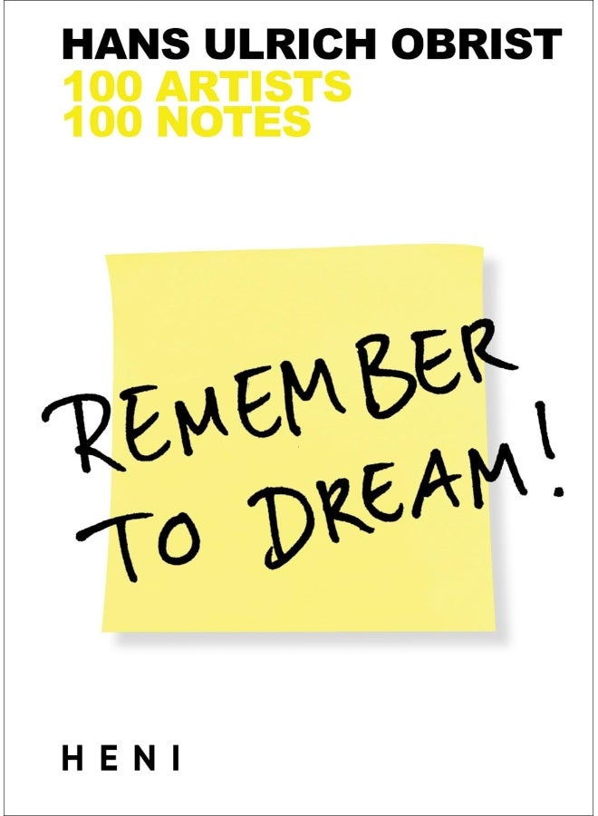 Remember to Dream!: 100 Artists, 100 Notes - Image 1