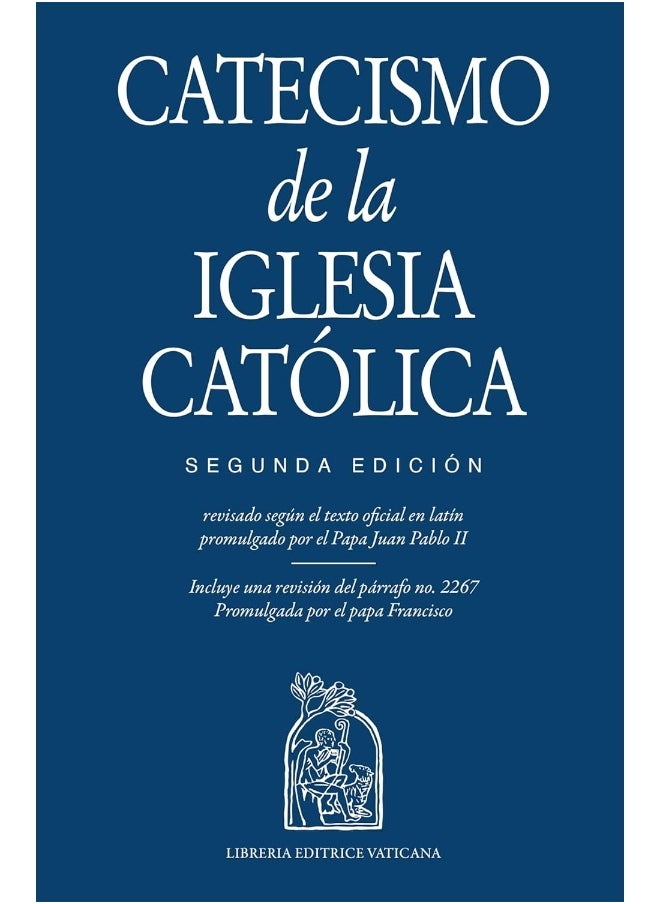 Catecismo de la Iglesia Católico, Segunda Edición 