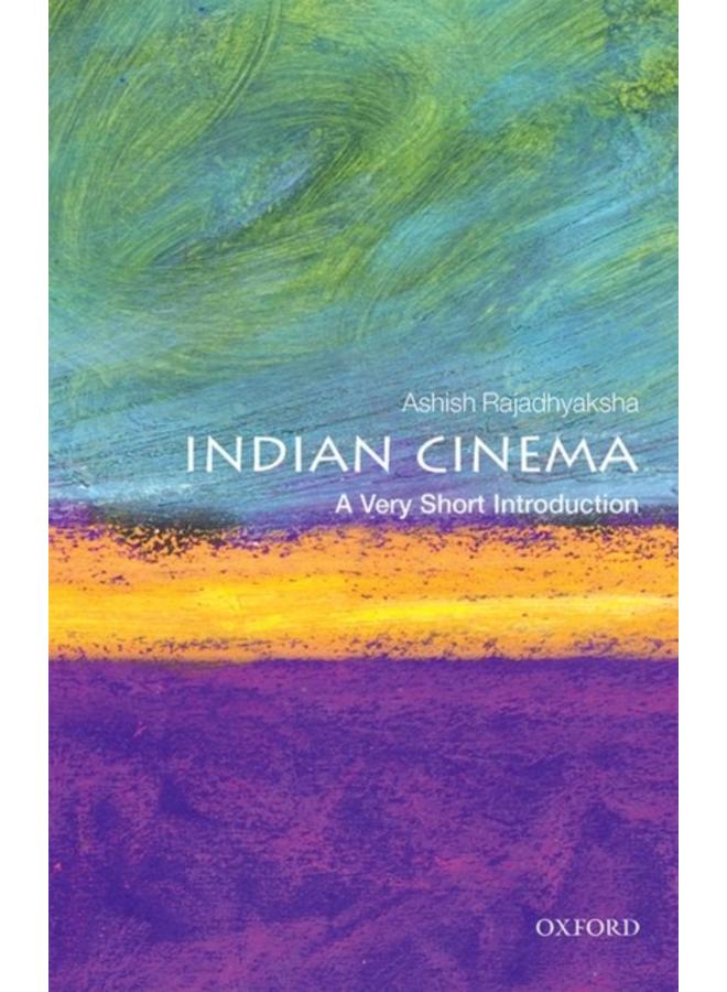 Indian Cinema: A Very Short Introduction 