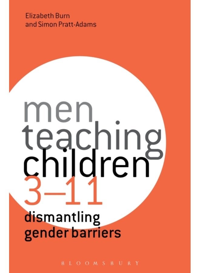 Men Teaching Children 3 11 Dismantling Gender Barriers - Hardback