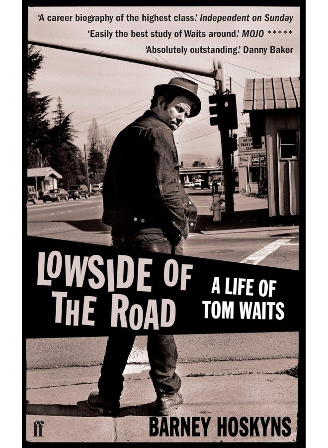 Lowside of the Road: A Life of Tom Waits