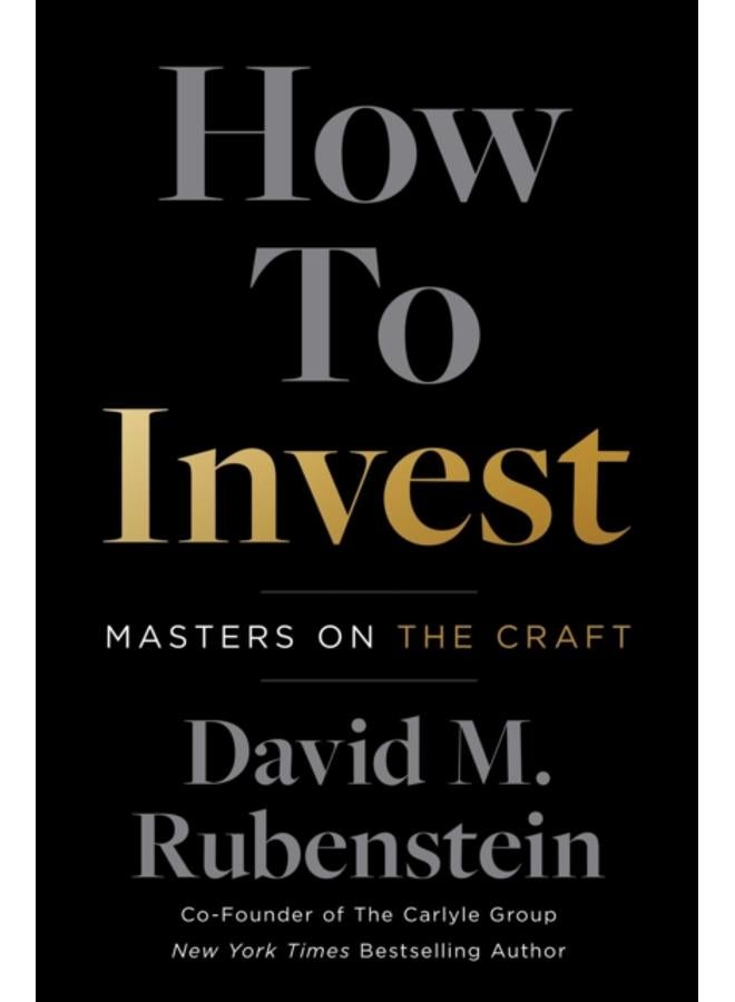 How to Invest : Masters on the Craft 