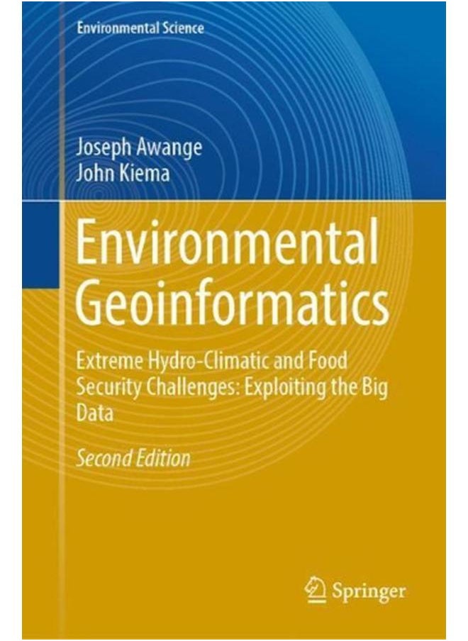 null - Environmental Geoinformatics: Extreme Hydro-Climatic and Food Security Challenges: Exploiting the Big Data - Image 1