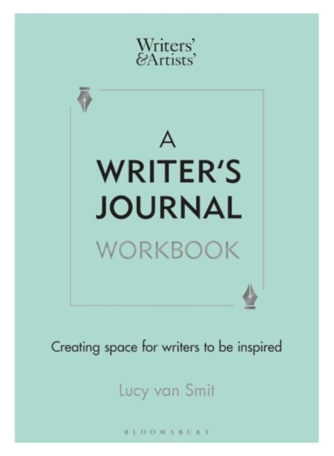 A Writer???s Journal Workbook : Creating space for writers to be inspired