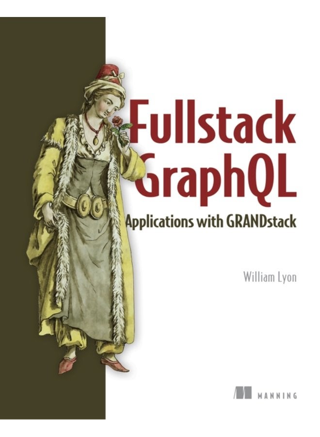 Fullstack GraphQL Applications with GRANDstack - Paperback