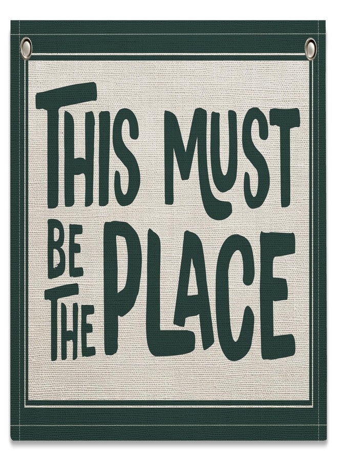 RBAFAO This Must Be the Place Canvas Banner, Linen Wall Art Flag, Vintage Retro Banner Wall Hanging Flag Decor for Home Office Classroom Playroom (GREEN) - Image 1