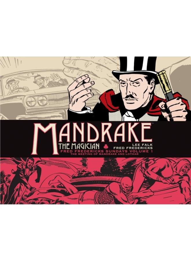 Mandrake the Magician: Fred Fredericks Sundays Vol. 1: The Meeting of Mandrake and Lothar : 1 