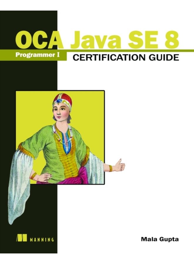 OCA Java SE 8 Programmer I Certification Guide - Paperback