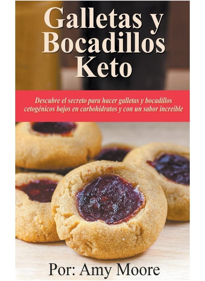 Galletas y bocadillos keto Descubre el secreto para hacer galletas y bocadillos cetogénicos bajos en carbohidratos y con un sabor increíble  - Image 1