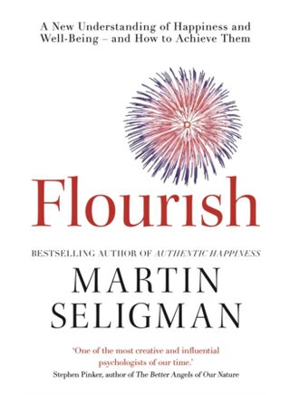 Flourish : A New Understanding of Happiness and Wellbeing: The practical guide to using positive psychology to make you happier and healthier - pzsku/Z3480F200D0DAC6E49B78Z/45/_/1721302309/415955b1-cc7f-437e-97ec-7782075b099f